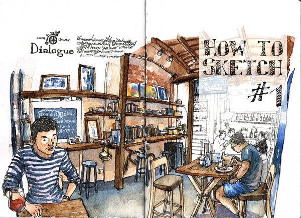 How to Sketch #1 : ผลาญเวลาอย่างมีสไตล์กับการสเก็ตช์ในร้านกาแฟ